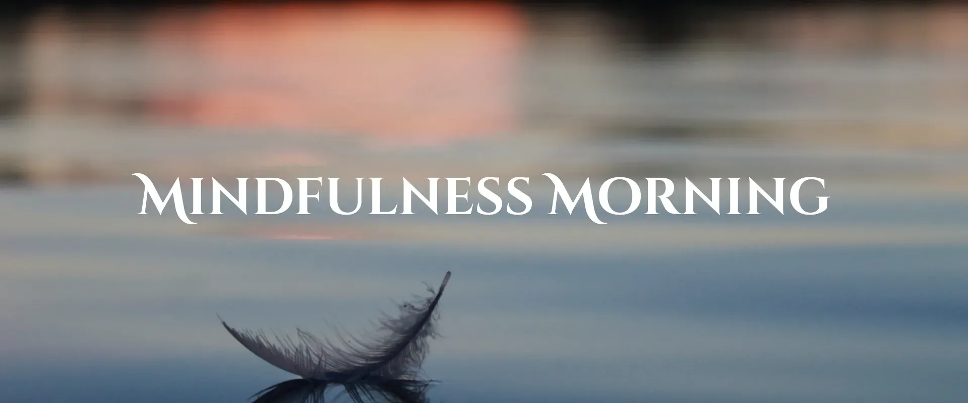 Mindfulness Morning